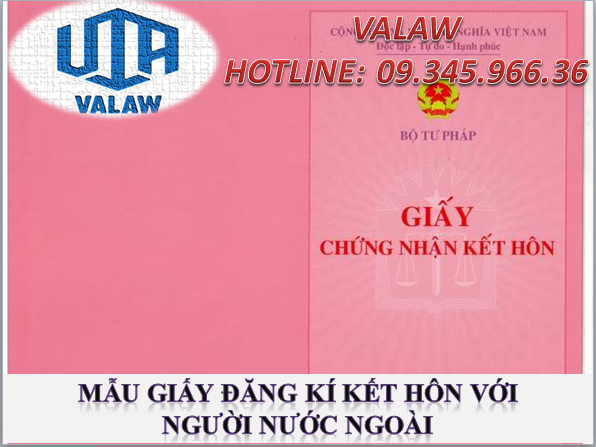 Mẫu giấy đăng kí kết hôn với người nước ngoài như thế nào?